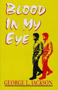 Cover artwork for 'Blood In My Eye' by George Jackson.